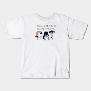 Today I will only be talking about my cat - black and white cat oil painting word art Kids T-Shirt